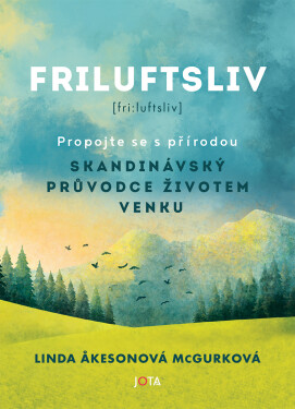 Friluftsliv - Linda ?kesonová McGurková