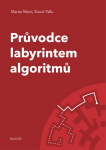 Průvodce labyrintem algoritmů - Martin Mareš, Tomáš Valla