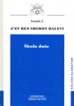 Škola duše - Shimon Halevi