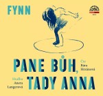 Fynn: Pane Bůh, tady Anna - CDmp3 (Čte Bára Hrzánová) - Fynn