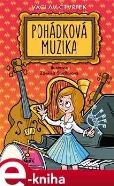 Pohádková muzika - Václav Čtvrtek e-kniha