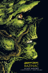 Swamp Thing Bažináč Alan Moore