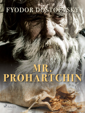 Mr. Prohartchin - Fjodor Michajlovič Dostojevskij