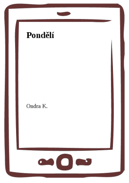 Pondělí - Ondra K.