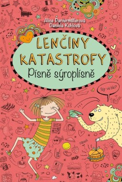 Lenčiny katastrofy Písně sýroplísně Alice Pantermüllerová