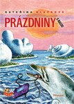 Prázdniny Nalou Kateřina Blažková