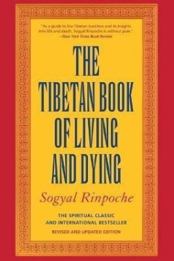 Tibetan Book of Living and Dying - Sogyal Rinpoche
