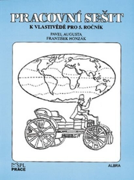 Vlastivěda pro 5. ročník - Pracovní sešit - Pavel Augusta