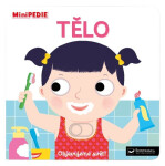 MiniPEDIE Objevujeme svět! Tělo - Nathalie Choux