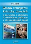 Zásady transportu kriticky chorých pacientov obehovou ventilačnou podporou