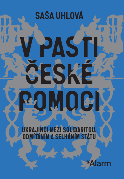 V pasti české pomoci - Saša Uhlová