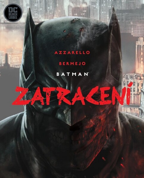 Batman: Zatracení Brian Azzarello