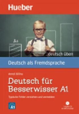 Deutsch üben: Deutsch für Besserwisser A1 mit MP3-CD - kolektiv autorů