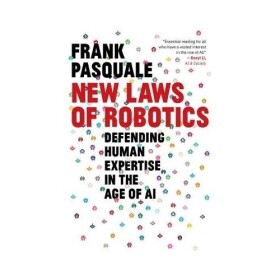 New Laws of Robotics - Frank Pasquale