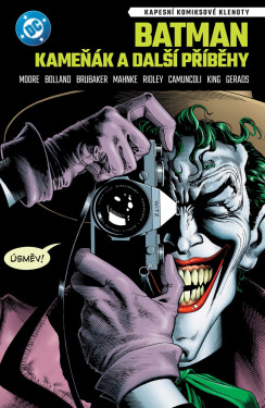 Batman - Kameňák a další příběhy, 1. vydání - Alan Moore