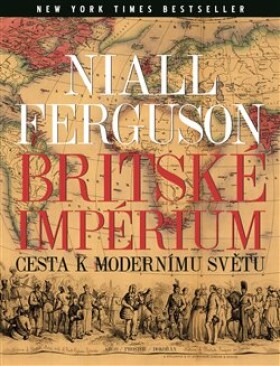 Britské impérium Niall Ferguson