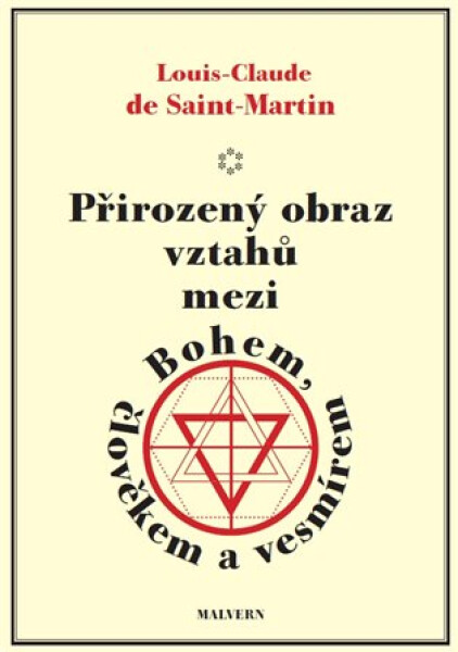Přirozený obraz vztahů mezi Bohem, člověkem a vesmírem - Louis Claude de Saint-Martin