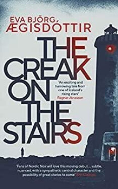 The Creak on the Stairs - Eva Bjorg Aegisdottir