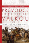 Průvodce třicetiletou válkou - Petr Vokáč