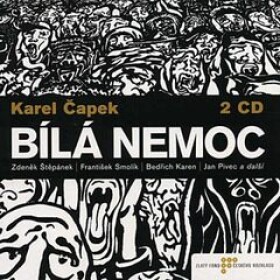 Bílá nemoc Karel Čapek audiokniha