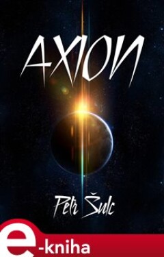 Axion - Petr Šulc e-kniha