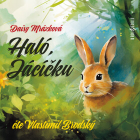 Haló, Jácíčku - Daisy Mrázková - audiokniha
