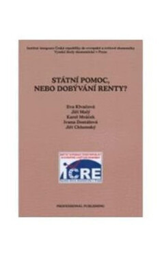 Státní pomoc, nebo dobývání renty? - Karel Mráček