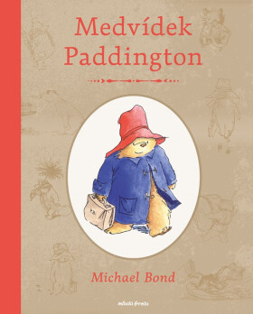 Medvídek Paddington, 2. vydání - Michael Bond