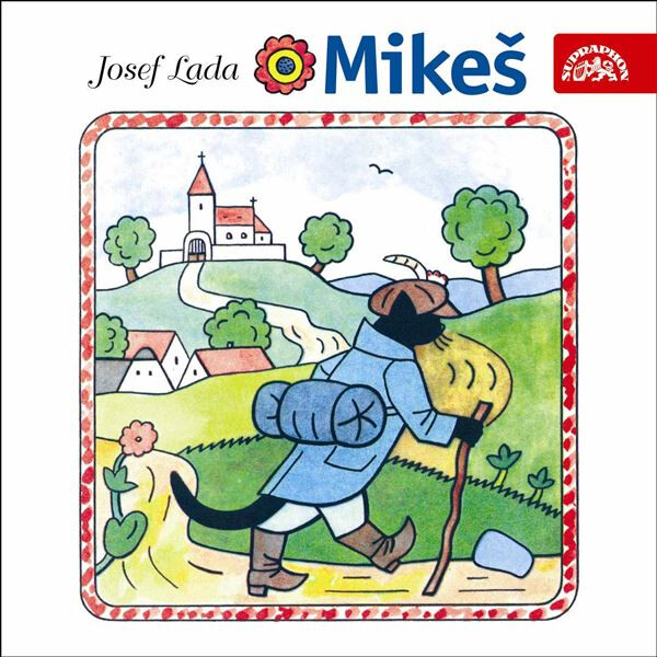 Mikeš. Pohádka o kocourkovi, který mluvil - Josef Lada