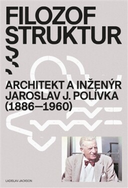 Filozof struktur - Ladislav Jackson