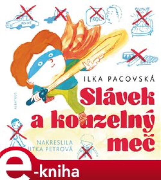 Slávek a kouzelný meč - Ilka Pacovská e-kniha