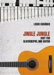 Jingle Jungle Duet for Glockenspiel and Guitar Libor Kubánek