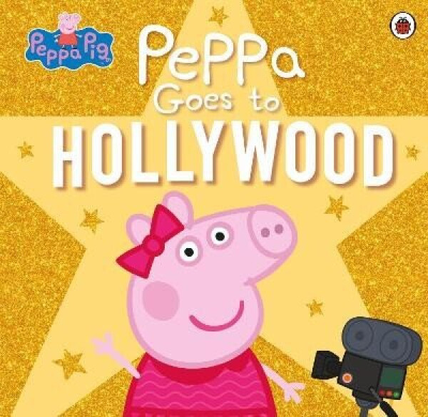 Peppa Pig: Peppa Goes to Hollywood - kolektiv autorů
