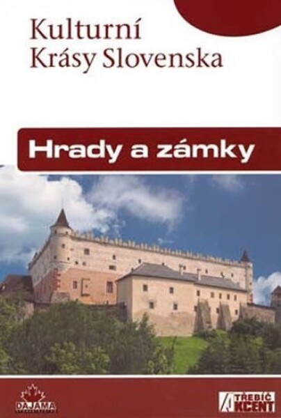 Hrady a zámky - Kultruní Krásy Slovenska - Daniel Kollár