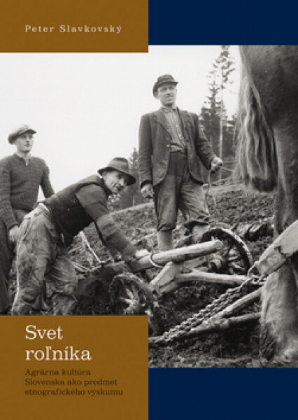 Svet roľníka - Peter Slavkovský