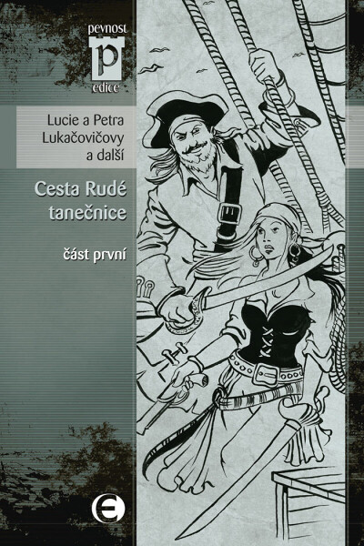 Cesta Rudé tanečnice, část první - Petr Urban, Lucie Lukačovičová, Petra Lukačovičová, Barbora Beránková, Adéla Vaňková