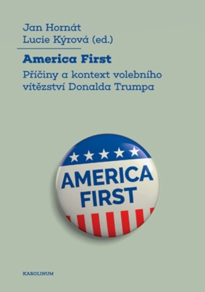 America First - Jan Hornát, Lucie Kýrová - e-kniha