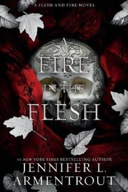 A Fire in the Flesh - Jennifer L. Armentrout