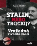 Stalin, nebo Trockij? Karel Richter