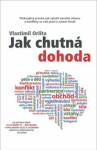 Jak chutná dohoda - Vlastimil Orlita