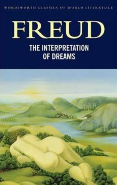 The Interpretation of Dreams Sigmund Freud