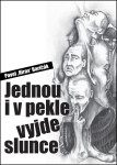 Jednou pekle vyjde slunce