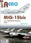 AERO 97 MiG-15bis čs. vojenském letectvu díl Miroslav Irra