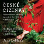 České cizinky - Jana LeBlanc - audiokniha