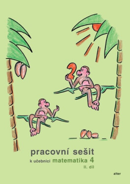 Pracovní sešit k učebnici matematika 4 II. díl - Růžena Blažková