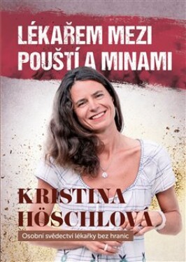 Lékařem mezi pouští minami Kristina Höschlová