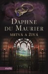 Mrtvá živá Daphne du Maurier