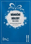 Vánoční koledy pro flétny ve velmi snadné úpravě