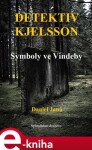 Symboly ve Vindeby. Detektiv Kjelsson - Daniel Janů e-kniha