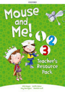 Mouse and Me! 1-3 Teacher´s Resource Pack - Alicia Vázquez